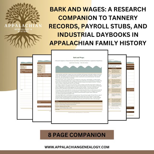 Bark and Wages: A Research Companion to Tannery Records, Payroll Stubs, and Industrial Daybooks in Appalachian Family History
